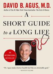 Icon image A Short Guide to a Long Life