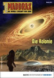 Icon image Maddrax 501: Die Kolonie