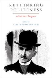 Icon image Rethinking Politeness with Henri Bergson