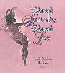 Icon image Women's Spirituality, Women's Lives