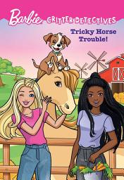 Icon image Barbie: Tricky Horse Trouble! (Critter Detectives)