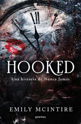 Icon image Hooked (Nunca Jamás 1): Una historia de Nunca Jamás