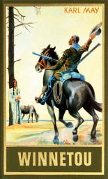 Icon image Winnetou. Zweiter Band: Reiseerzählung, Band 8 der Gesammelten Werke