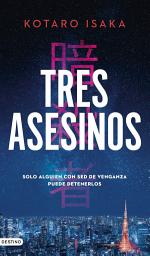 Icon image Tres asesinos