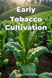 Icon image Early Tobacco Cultivation