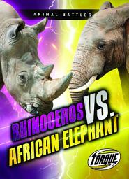 Icon image Rhinoceros vs. African Elephant