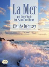 Icon image La Mer and Other Works for Piano Four Hands