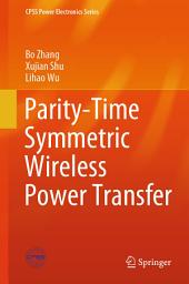 Icon image Parity-Time Symmetric Wireless Power Transfer