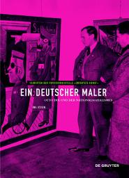Icon image Ein deutscher Maler: Otto Dix und der Nationalsozialismus