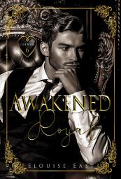 Icon image Awakened Royal: An MM Best Friends Royalty Romance