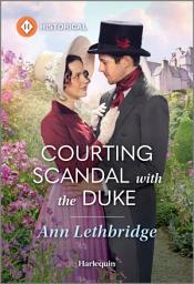 Icon image Courting Scandal with the Duke
