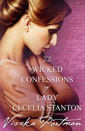 Icon image The Wicked Confessions Of Lady Cecelia Stanton (The Regency Diaries, #2)