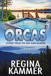 Icon image Orcas (Stories from the San Juan Islands)