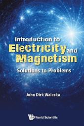 Icon image Introduction to Electricity and Magnetism: Solutions to Problems