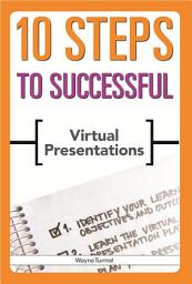 Icon image 10 Steps to Successful Virtual Presentations