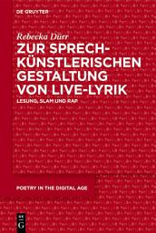 Icon image Zur sprechkünstlerischen Gestaltung von Live-Lyrik: Lesung, Slam und Rap