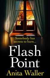Icon image Flash Point: The shocking, page-turning psychological thriller from Anita Waller
