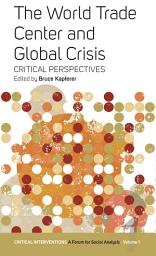 Icon image The World Trade Center and Global Crisis: Some Critical Perspectives