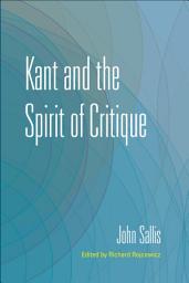 Icon image Kant and the Spirit of Critique