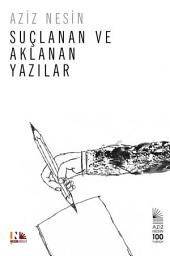 Icon image Suçlanan ve Aklanan Yazılar