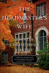 Icon image The Headmaster's Wife: A Novel