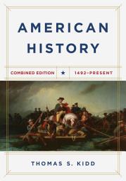 Icon image American History, Combined Edition: 1492 - Present