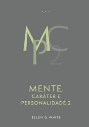 Icon image Mente, Caráter e Personalidade, Vol. 2 (Edição Atualizada)