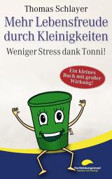 Icon image Mehr Lebensfreude durch Kleinigkeiten: Weniger Stress dank Tonni!
