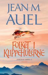 Icon image Folket i klippehulerne: Jordens børn 5, Bind 5