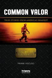 Icon image Common Valor: True Stories from America's Bravest, Vol 1: New Jersey, Volume 1