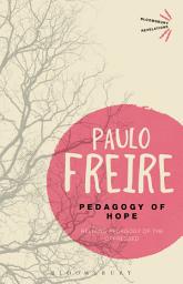 Icon image Pedagogy of Hope: Reliving Pedagogy of the Oppressed