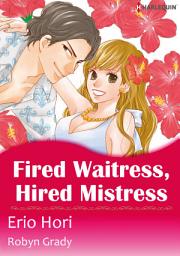 Icon image Fired Waitress, Hired Mistress: Harlequin Comics