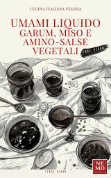 Icon image Umami Liquido: Garum, Miso e Amino-Salse Vegetali