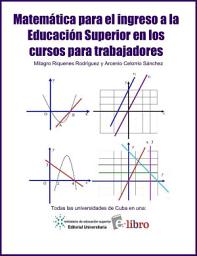 Icon image Matemática para el ingreso a la educación superior en los cursos para trabajadores