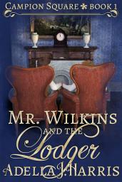 Icon image Mr. Wilkins and the Lodger