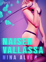 Icon image Naisen Vallassa - eroottinen novelli