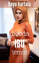 Icon image Digoda Ibu Teman: Kisah Selingkuh