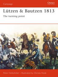 Icon image Lützen & Bautzen 1813: The Turning Point
