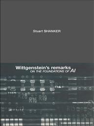Icon image Wittgenstein's Remarks on the Foundations of AI