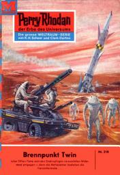 Icon image Perry Rhodan 218: Brennpunkt Twin: Perry Rhodan-Zyklus "Die Meister der Insel"