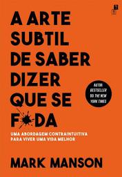 Icon image A Arte Subtil De Saber Dizer Que Se F*da