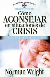 Icon image Cómo aconsejar en situaciones de crisis