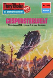 Icon image Perry Rhodan 1152: Gespensterwelt: Perry Rhodan-Zyklus "Die endlose Armada"