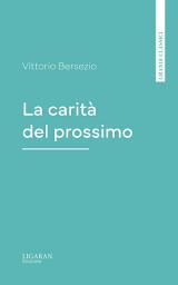 Icon image La carità del prossimo