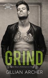 Icon image Grind: A Bad Boy's Redemption Romance