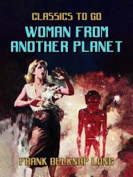 Icon image Woman from Another Planet