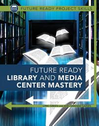 Icon image Future Ready Library and Media Center Mastery