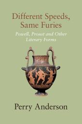 Icon image Different Speeds, Same Furies: Powell, Proust and other Literary Forms