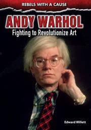 Icon image Andy Warhol: Fighting to Revolutionize Art