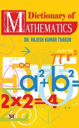 Icon image Dictionary of Mathematics: Most Valuable Bestseller eBooks